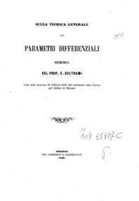 Sulla teorica generale dei parametri differenziali : memoria / di E. Beltrami