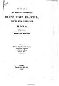 Intorno ad alcune proprietà di una linea tracciata sopra una superficie : nota / [di] Francesco Brioschi