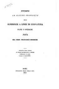 Intorno ad alcune proprietà delle superficie a linee di curvatura piane o sferiche : nota / Francesco Brioschi