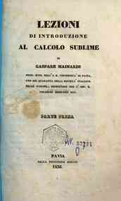 Lezioni di introduzione al calcolo sublime / Gaspare Mainardi