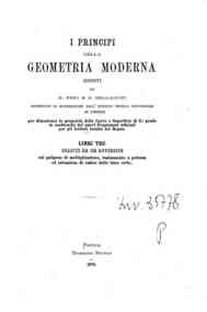 I principi della geometria moderna / esposti da G. Peri e G. Bellacchi
