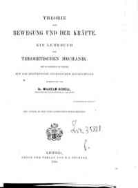 Theorie der Bewegung und der Kräfte. Ein Lehrbuch der theoretischen Mechanik / Wilhelm   Schell