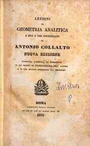 Lezioni di geometria analitica a due e tre coordinate / Antonio Collalto