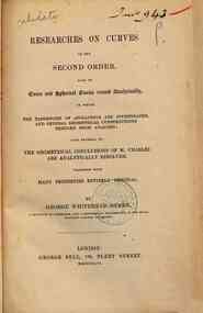 Researches on curves of the second order also on cones and spherical conics treated analytically in which the tangencies of Apollonius are investigated and general geometrical constructions deduced from analysis, also several of the geometrical conclusio