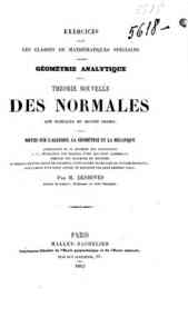 Exercices pour les classes de mathematiques speciales : notes sur l'algebre, la geometrie et la mecanique ... / par M. Desboves