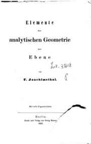 Elemente der analytischen Geometrie der Ebene / von F. Joachimsthal