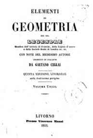 Elementi di geometria / Del sig. Legendre, Tradotti in italiano da       Gaetano Cellai