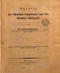 Theorie der Modular-Functionen und der Modular-Integrale / von Cristoph Gudermann