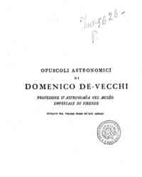 Opuscoli astronomici / di Domenico de Vecchi