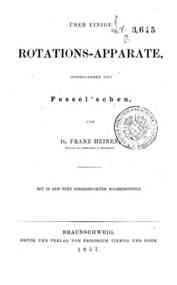 Uber Einige Rotations-Apparate, Insbesondere den Fessel'schen / von Franz Heinen