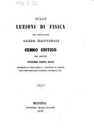 Sulle lezioni di fisica del professore Carlo Matteucci : cenno critico / del dottor Antonio Costa Saya