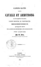 Canons rayés : systemes Cavalli et Armstrong avec leurs projectiles et leurs fusées ... / par M. Adts