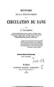 Histoire de la découverte de la circulation du sang / par P. Flourens