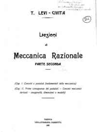 Lezioni di meccanica razionale. Parte seconda / T. Levi Civita