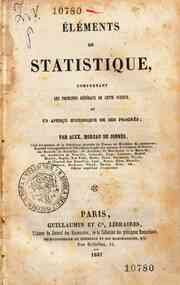 Éléments de statistique : comprenant les principes généraux de cette science et un aperçu historique de ses progrès / par Alex. Moreau de Jonnès