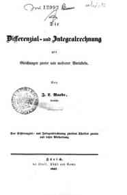 Die Differenzial- und Integralrechnung mit Gleichungen zweier mehrerer Variabeln / von J. L. Raabe
