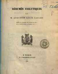 Resumes analytiques / par Augustin Louis Cauchy