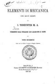 Elementi di meccanica : con molti esempi / di I. Todhunter, versione dall'inglese con aggiunte e note di Vito Eugenio