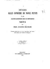 Intorno alle coniche di nove punti e ad alcune quistioni che ne dipendono / nota del prof. Eugenio Beltrami