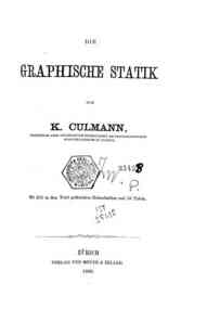 Die Graphische Statik / von K. Culmann