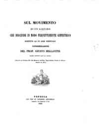Sul movimento di un liquido che discende in modo perfettamente simmetrico rispetto ad un asse verticale : considerazioni / di Giusto Bellavitis