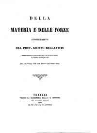 Della materia e delle forze : considerazioni / di Giusto Bellavitis