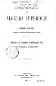 2.: Compendio di algebra superiore : estratto dal compendio di matematica pura / di Giorgio Foscolo