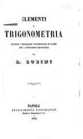Elementi di trigonometria : secondo i programmi universitarii di esame per l'istruzione secondaria / per R. Rubini