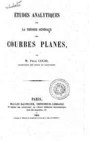 Études analytiques sur la théorie générale des courbes planes / par Felix Lucas