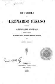 Opuscoli di Leonardo Pisano / pubblicati da Baldassarre Boncompagni secondo la lezione di un codice della Biblioteca Ambrosiana di Milano