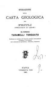 Spiegazione della carta geologica del Friuli : (Provincia di Udine) / del professore Taramelli Torquato