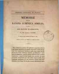 Mémoire sur les rayons lumineux simples et sur les rayons évanescents / par M. Augustin Cauchy
