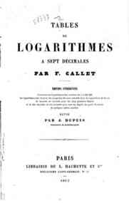 Tables de logarithmes a sept décimales / par F. Callet