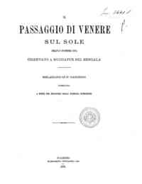 Il passaggio di Venere sul Sole dell'8-9 dicembre 1874 osservato a Muddapur nel Bengala : relazione / di P. Tacchini