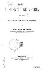 Elementi di geometria ad uso delle scuole tecniche e normali / Domenico Amanzio