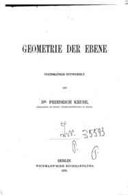 Geometrie der Ebene : systematisch entwickelt / von Friedrich Kruse