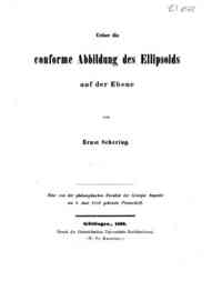 Ueber die conforme Abbildung des Ellipsoids auf der Ebene / von Ernst Schering