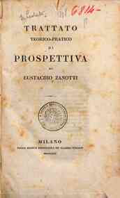 Trattato teorico-pratico di prospettiva di Eustachio Zanotti
