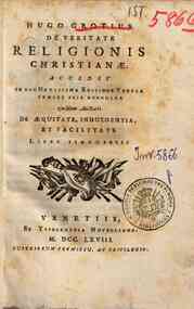 De veritate religionis christianae /[Hugo Grotius]