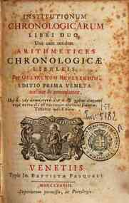 Institutionum chronologicarum libri duo. Unà cum totidem arithmetices chronologicae libellis. Per Gulielmum Beveregium