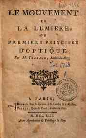 Le mouvement de la lumiere; ou Premiers principes d'optique. Par m. Trabaud