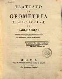 Trattato di geometria descrittiva di Carlo Sereni ingegnere ..