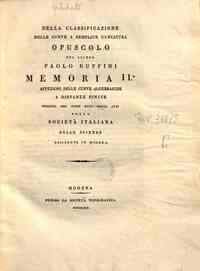 Della classificazione delle curve a semplice curvatura opuscolo del signor Paolo Ruffini Memoria II.a affezioni delle curve algebraiche a distanze finite inserita nel tomo XVIII degli Atti della Società Italiana delle Scienze residente in Modena