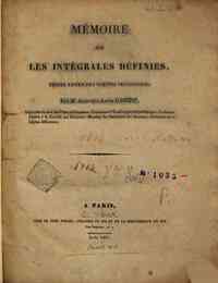 Mémoire sur les intégrales définies prises entre des limites imaginaires; par M. Augustin-Louis Cauchy ..