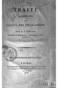 Traité élémentaire du calcul des inéquations par N. F. Canard professuer de mathématiques ..