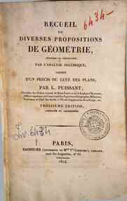 Recueil de diverses propositions de géométrie, résolues ou démonstrées par l'analyse algébrique; précédé d'un précis du levé des plans; par L. Puissant ..