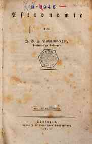 Astronomie von J.G.F. Bohnenberger, Professor zu Tubingen