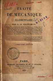 Traité de mécanique élémentaire ; par L.B. Francoeur, professeur à la Faculté des Sciences de Paris et au Collége royal de Charlemagne, ..