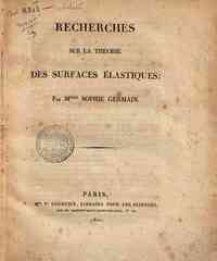 Recherches sur la théorie des surfaces élastiques; par M.elle Sophie Germain