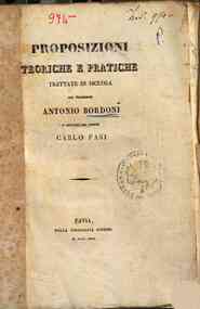 Proposizioni teoriche e pratiche trattate in iscuola dal professore Antonio Bordoni e raccolte dal dottor Carlo Pasi